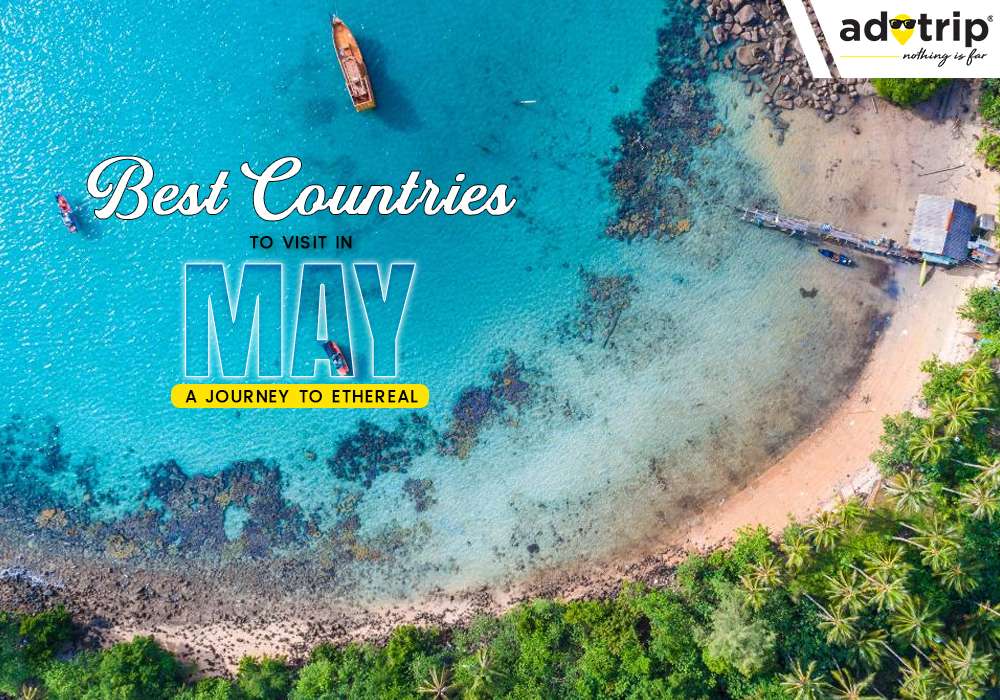 top countries to visit in may